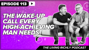 The Wake-Up Call Every High-Achieving Man Needs
