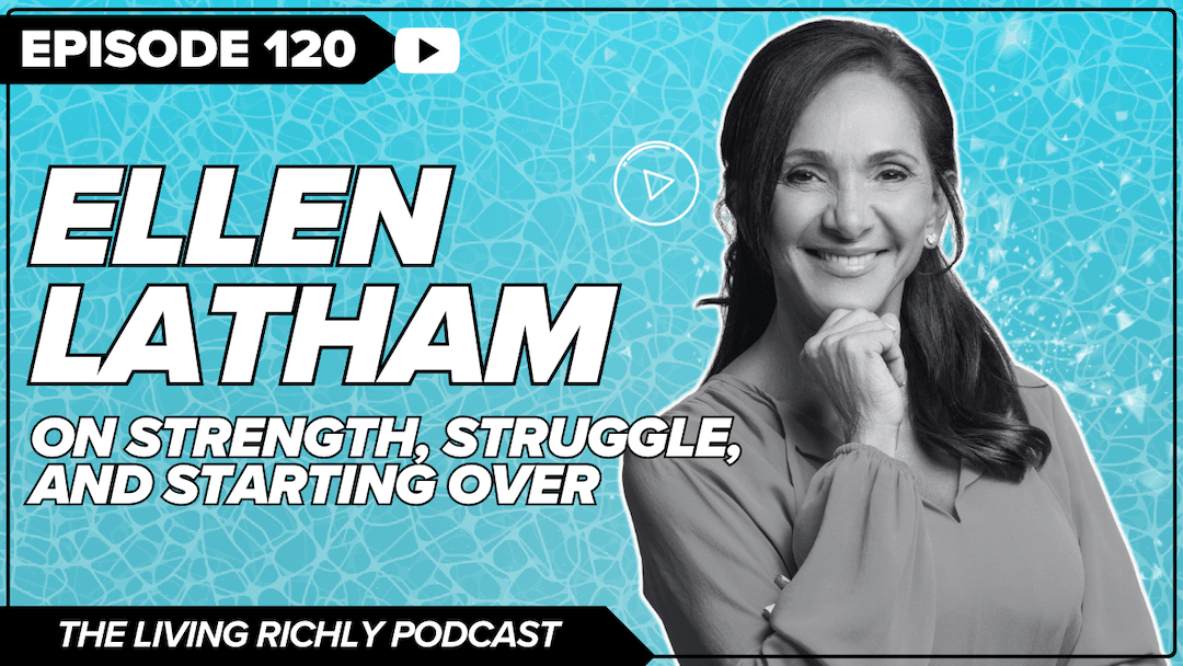 Ellen Latham on Strength, Struggle, & Starting Over