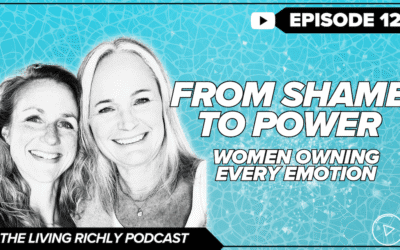 From Shame to Power: Women Owning Every Emotion