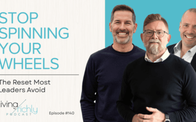 Stop Spinning Your Wheels – The Reset Most Leaders Avoid