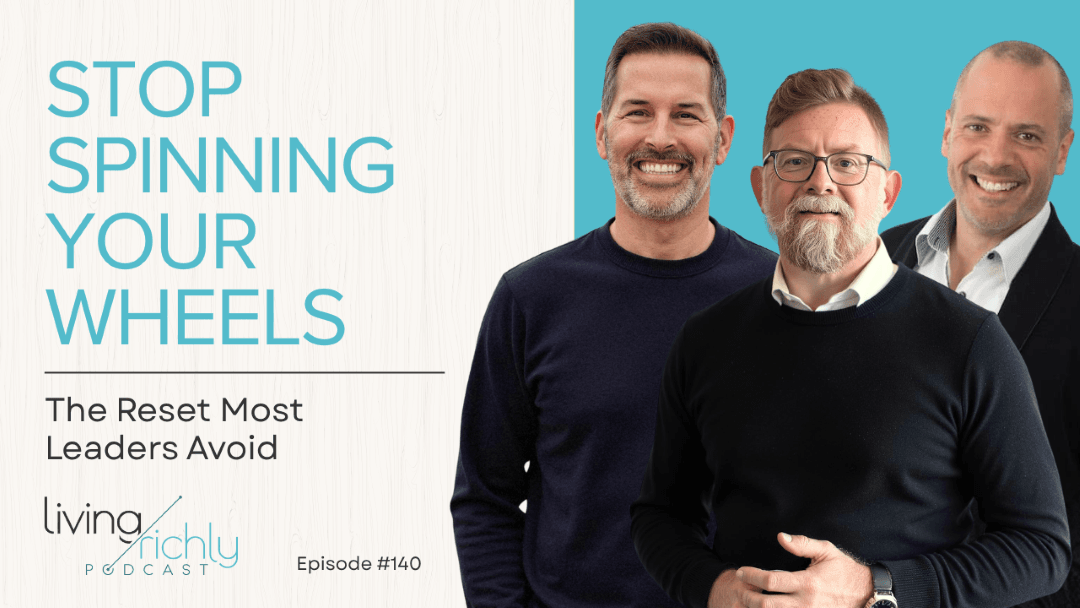 Stop Spinning Your Wheels - The Reset Most Leaders Avoid